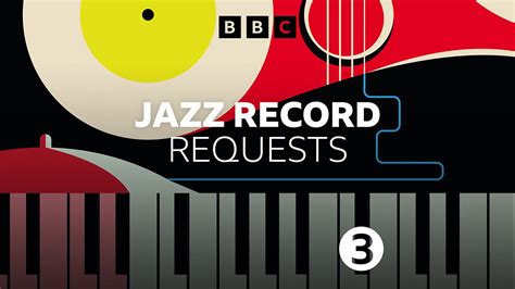 bbc radio 3 jazz on 3|bbc 3 jazz record requests.